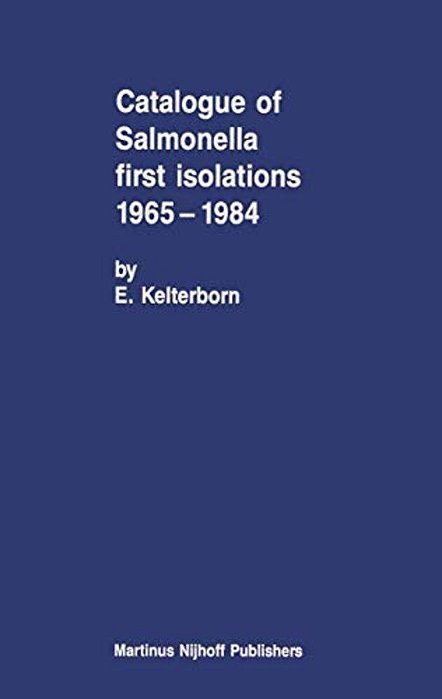Catalogue Of Salmonella First Isolations 1965-1984-..