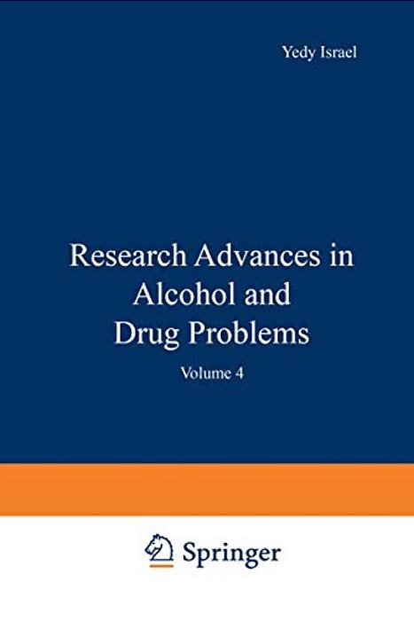 Research Advances In Alcohol And Drug Problems: Volume 4-..