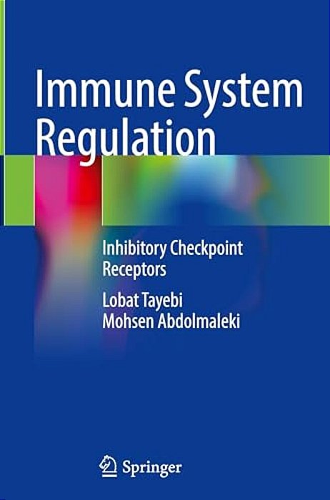 Immune System Regulation: Inhibitory Checkpoint Receptors-..