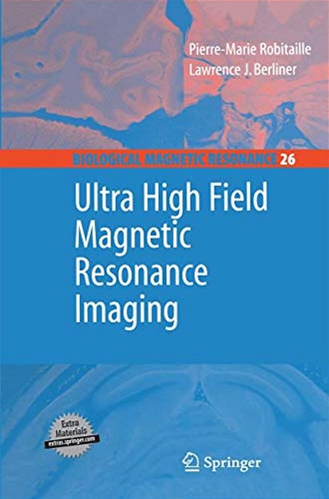 Ultra High Field Magnetic Resonance Imaging-..
