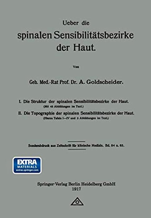 Ueber Die Spinalen Sensibilitätsbezirke Der Haut-..