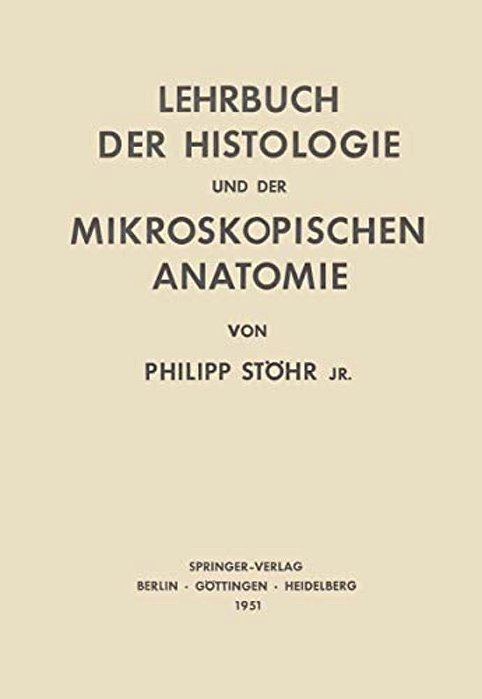 Lehrbuch Der Histologie Und Der Mikroskopischen Anatomie Des Menschen-..