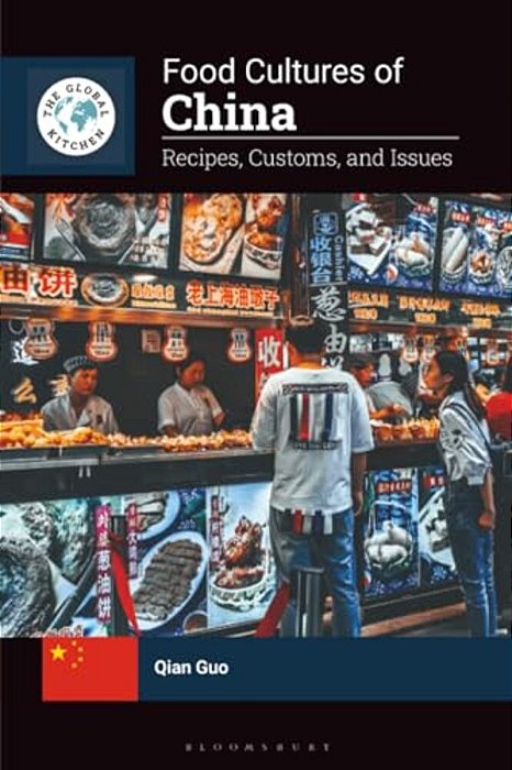 Food Cultures Of China: Recipes, Customs, And Issues-..