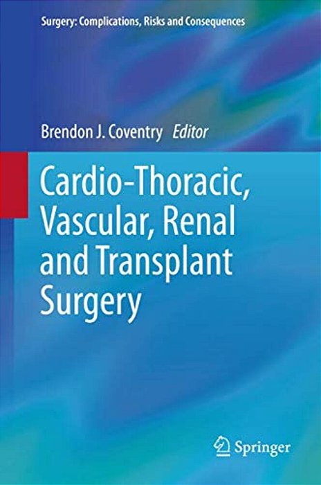 Cardio-Thoracic, Vascular, Renal And Transplant Surgery-..