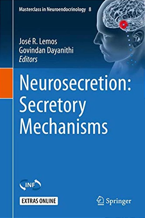 Neurosecretion: Secretory Mechanisms-..
