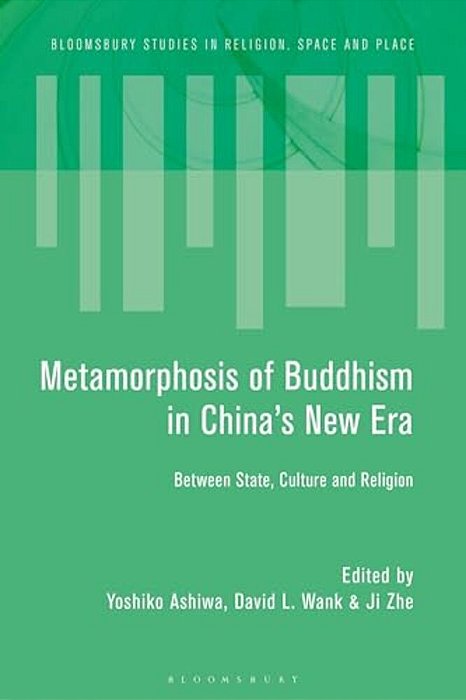 Metamorphosis Of Buddhism In China's New Era: Between State, Culture, And Religion-..