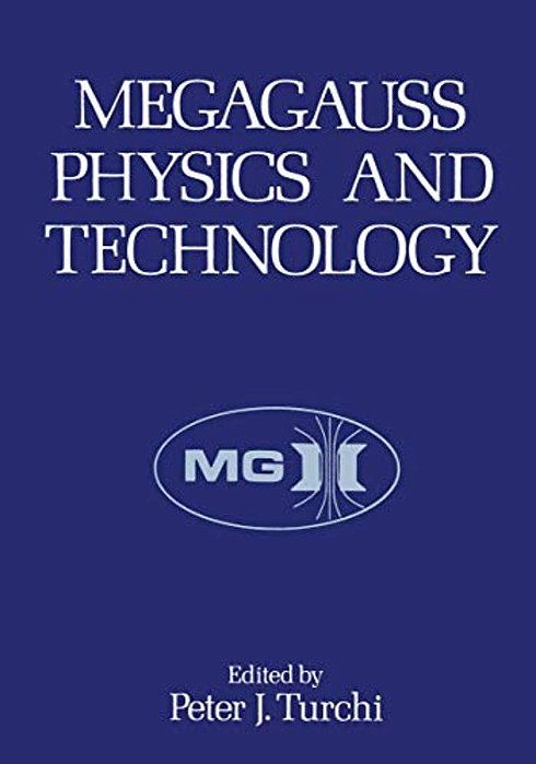 Megagauss Physics And Technology-..