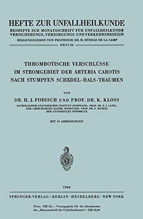 Thrombotische Verschlüsse Im Stromgebiet Der Arteria Carotis Nach Stumpfen Schädel-Hals-traumen-..