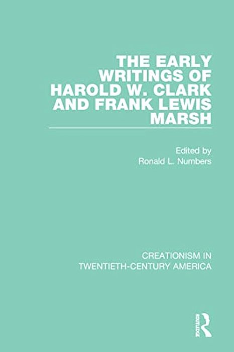 The Early Writings Of Harold W. Clark And Frank Lewis Marsh-..