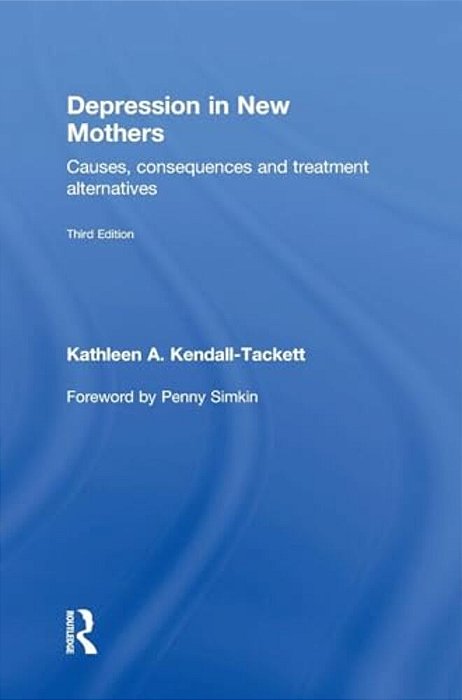 Depression In New Mothers: Causes, Consequences And Treatment Alternatives-..