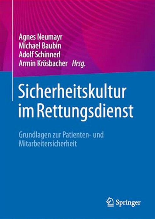 Sicherheitskultur Im Rettungsdienst: Grundlagen Zur Patienten- Und Mitarbeitersicherheit-..