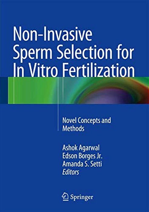 Non-Invasive Sperm Selection For In Vitro Fertilization: Novel Concepts And Methods-..