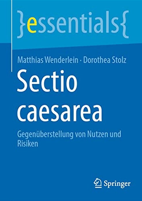 Sectio Caesarea: Gegenüberstellung Von Nutzen Und Risiken-..
