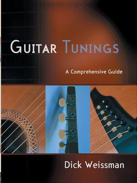 Guitar Tunings: A Comprehensive Guide [With CD]-..