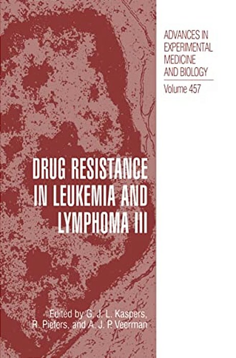 Drug Resistance In Leukemia And Lymphoma III-..