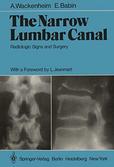The Narrow Lumbar Canal: Radiologic Signs And Surgery-..