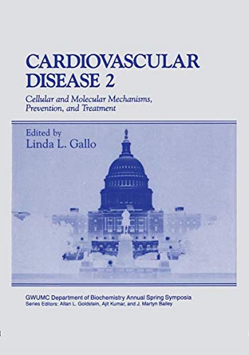 Cardiovascular Disease: Cellular And Molecular Mechanisms, Prevention, And Treatment-..