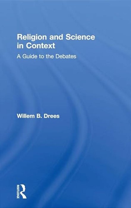 Religion And Science In Context: A Guide To The Debates-..