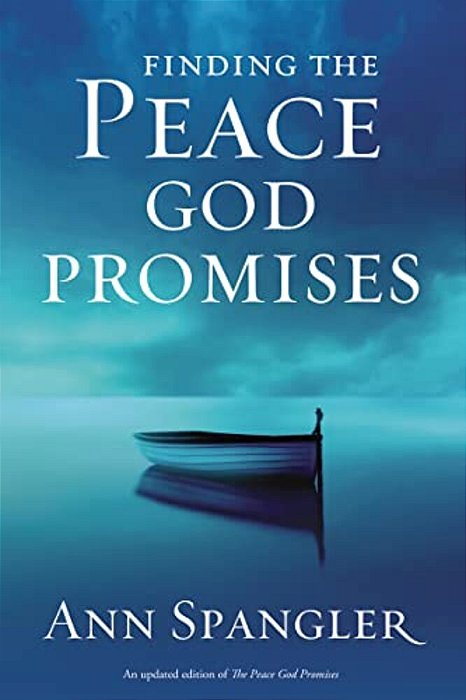Finding The Peace God Promises: Spiritual Practices To Lead You Into Sabbath Rest-..