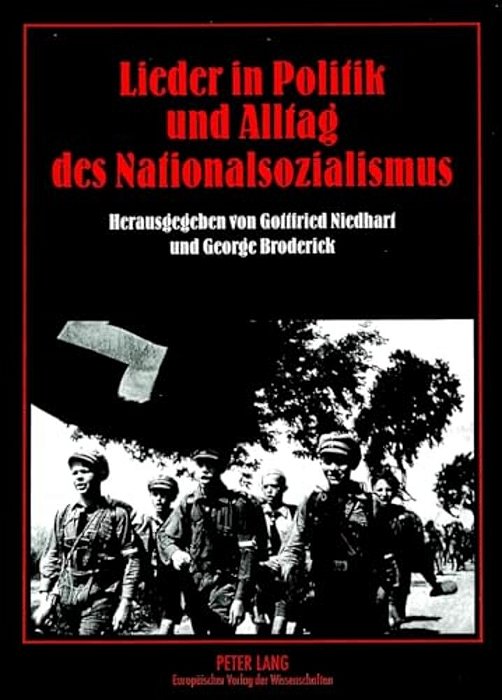 Lieder In Politik Und Alltag Des Nationalsozialismus-..