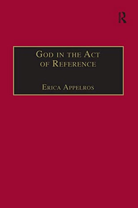 God In The Act Of Reference: Debating Religious Realism And Non-Realism-..