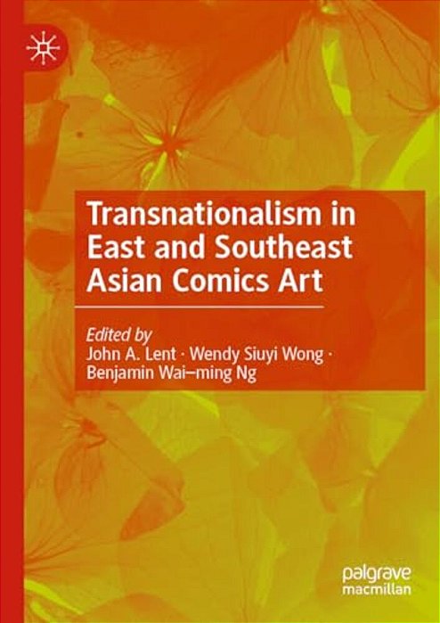 Transnationalism In East And Southeast Asian Comics Art-..