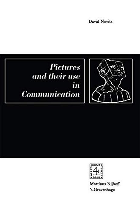 Pictures And Their Use In Communication: A Philosophical Essay-..