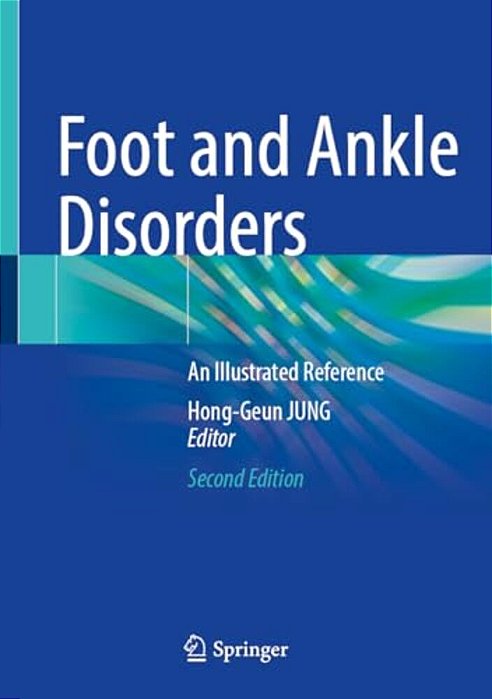 Foot And Ankle Disorders: An Illustrated Reference-..
