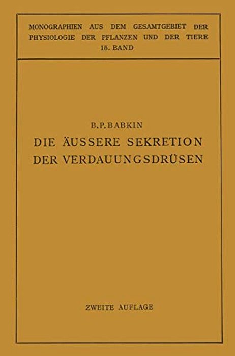Die Äussere Sekretion Der Verdauungsdrüsen-..