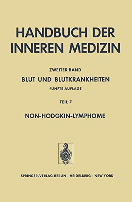 Blut Und Blutkrankheiten: Fünfte Völlig Neu Bearbeitete Und Erweiterte Auflage-..