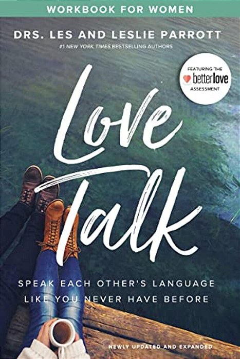 Love Talk Workbook For Women: Speak Each Other's Language Like You Never Have Before-..