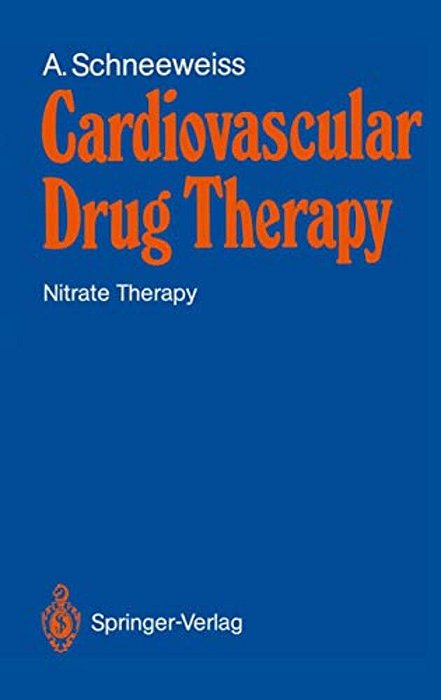 Cardiovascular Drug Therapy: Nitrate Therapy-..