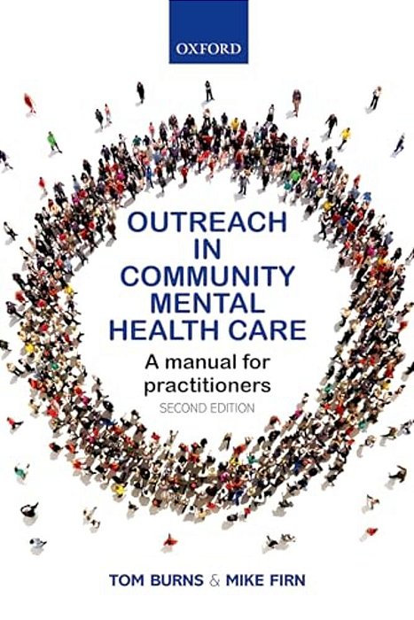 Outreach In Community Mental Health Care: A Manual For Practitioners-..
