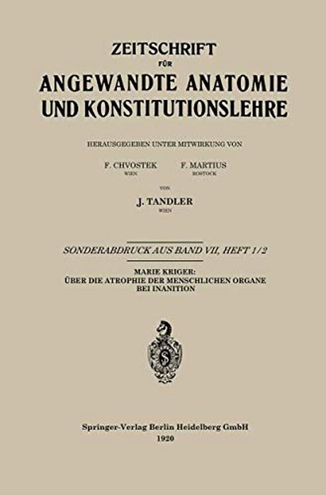 Über Die Atrophie Der Menschlichen Organe Bei Inanition-..