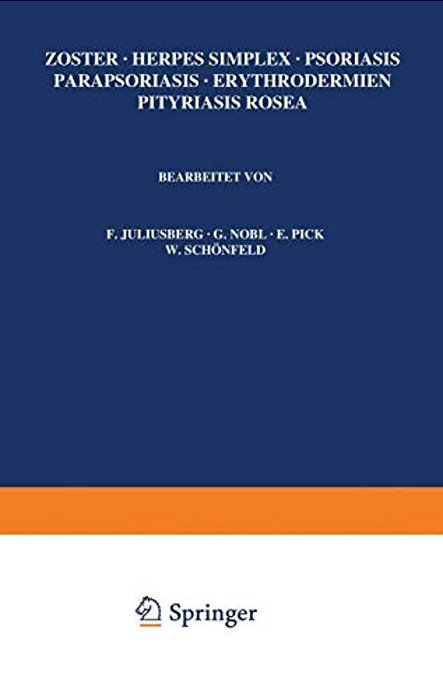 Zoster - Herpes Simplex - Psoriasis Parapsoriasis - Erythrodermien Pityriasis Rosea-..