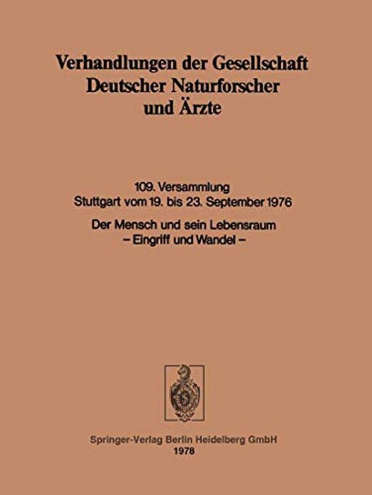 Der Mensch Und Sein Lebensraum: Eingriff Und Wandel-..