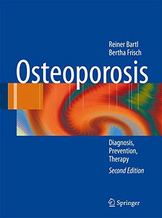 Osteoporosis: Diagnosis, Prevention, Therapy-..