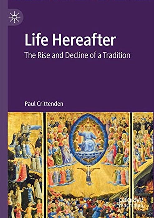 Life Hereafter: The Rise And Decline Of A Tradition-..