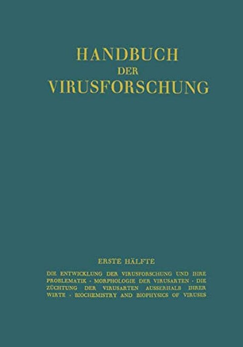 Handbuch Der Virusforschung: Erste Hälfte-..
