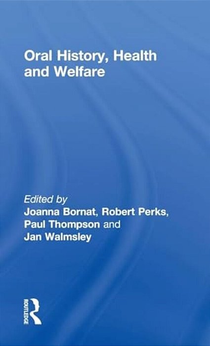 Oral History, Health And Welfare-..