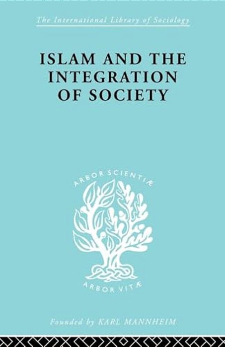 Islam And The Integration Of Society-..