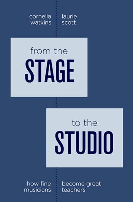 From The Stage To The Studio: How Fine Musicians Become Great Teachers-..
