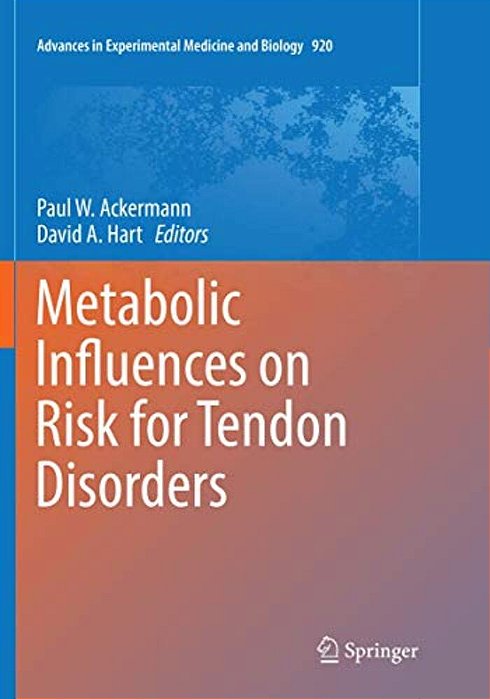 Metabolic Influences On Risk For Tendon Disorders-..