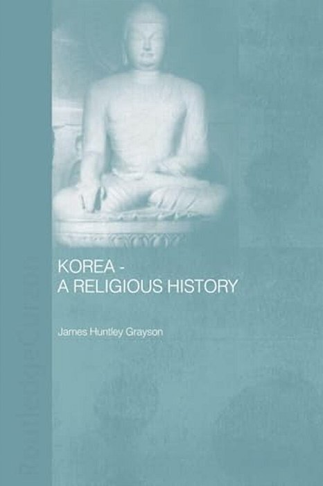 Korea - A Religious History-..