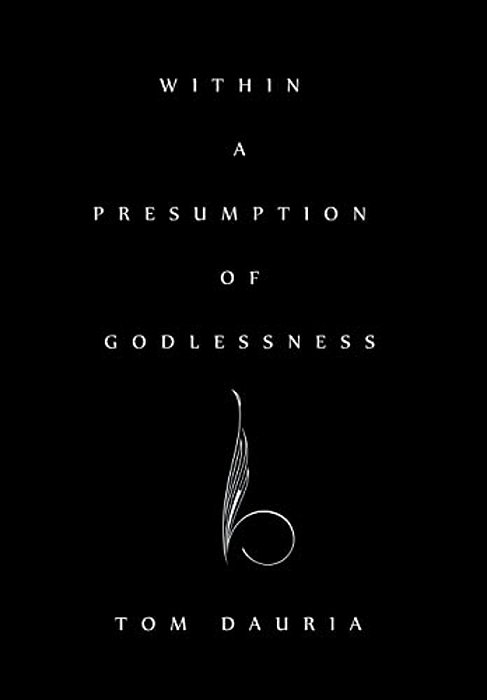 Within A Presumption Of Godlessness-..