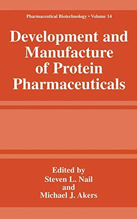 Development And Manufacture Of Protein Pharmaceuticals-..