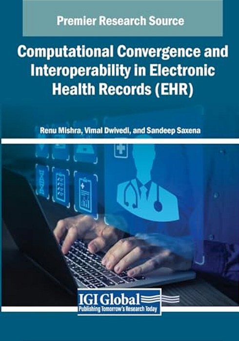 Computational Convergence And Interoperability In Electronic Health Records (Ehr)-..