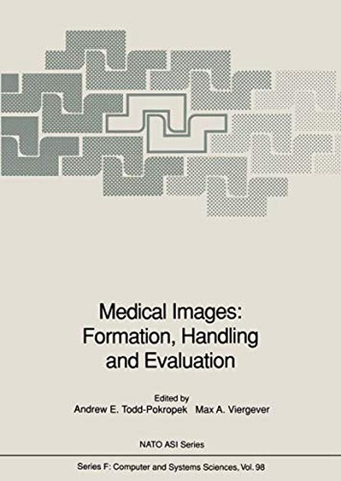 Medical Images: Formation, Handling And Evaluation-..