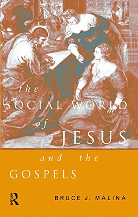 The Social World Of Jesus And The Gospels-..