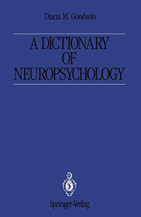 A Dictionary Of Neuropsychology-..